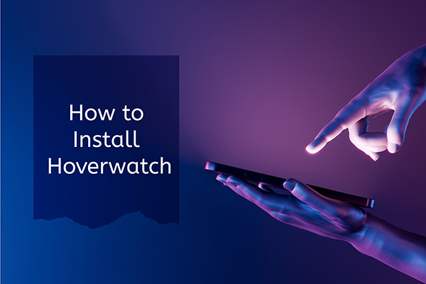 how to install hoverwatch