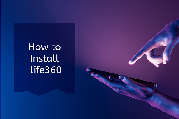 how to install life360